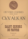 Salut cendre du pauvre op.45  pour piano