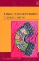 Tango, transmodernidad y desencuentro