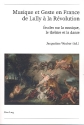 Musique et geste de Lully  la rvolution