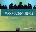 Wo man(n) singt CD