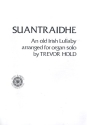 Suantraidhe Old Irish Lullaby for organ