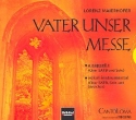 Vater unser-Messe CD (Gesamtaufnahme)