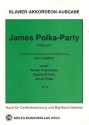James Polka-Party (Potpourri): fr Klavier (Akkordeon)