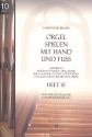 Orgel spielen mit Hand und Fu Band 10 Freie Stcke pedaliter