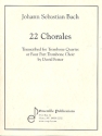 22 Chorales for 4 trombones (ensemble) score and parts