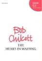 The Heart-in-Waiting for mixed chorus (SAATB) a cappella score