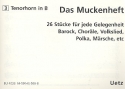 Das Muckenheft fr vierstimmiges Blechblser-Ensemble 3. Stimme in B (Tenorhorn oder Tenorsax)
