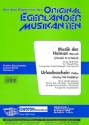 Musik aus der Heimat  und Urlaubsschein: fr Blasorchester Direktion und Stimmen