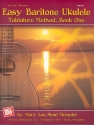 Easy Baritone Ukulele Tablature Method vol.1: for ukulele/tab
