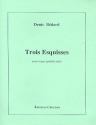 3 Esquisses pour orgue (pdale solo)