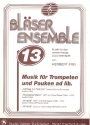 Bläserensemble Band 13 für 2-4 Trompeten (Pauken ad lib) Partitur und Stimmen
