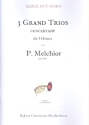 3 grand trios concertant fr 3 Hrner Partitur und Stimmen