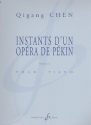 Instants d'un opera de Pekin pour piano (version 2004)