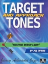 Target and Approach Tones - Shaping Bebop Lines: for all instruments