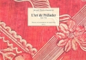 Die Kunst des Prludierens op.7 fr Traversflte (Blockflte/Oboe/Sopran-Instrumente) (dt)