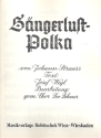 Sngerlust-Polka op.328 fr gem Chor und Klavier Partitur