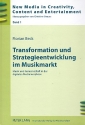 Transformation und Strategie-Entwicklung im Musikmarkt
