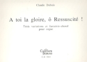 A toi la gloire  Ressuscit pour orgue