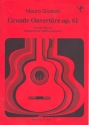 Grande Ouvertre op.61 fr 3 Gitarren Partitur und Stimmen