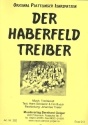 Der Haberfeldtreiber: fr Blasorchester Direktion und Stimmen