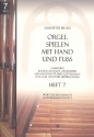 Orgel spielen mit Hand und Fu Band 7 fr Orgel