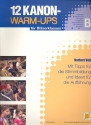 12 Kanon-Warm-Ups fr Blserklassen B-Stimme