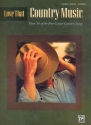 Love that Country Music songbook piano/vocal/guitar