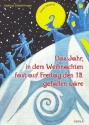 Das Jahr in dem Weihnachten fast... fr Darsteller, Soli, Kinderchor und Instrumente Klavier-Partitur mit Auffhrungshinweisen