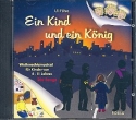 Ein Kind und ein König - Die Songs CD