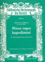 Missa super Ingredimini fr gem Chor und Bc Partitur