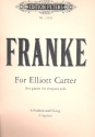For Elliott Carter fr 4 Pauken und Gong (ein Spieler)