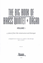 The big Book of Brass Quintet and Organ vol.1 for 2 trumpets, horn, trombone, tuba and organ,  parts