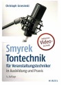 Tontechnik fr Veranstaltungstechniker in Ausbildung und Praxis  4. Auflage