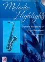 Melodic Highlights (+CD) for saxophone in Bb