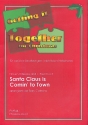 Santa Claus is comin' to Town fr variable Besetzung ( leicht bis mittelschwer ) Partitur und Stimmen