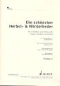 Die schnsten Herbst- und Winterlieder fr 2 Violinen und Violoncello Violine 2