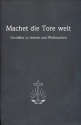 Machet die Tore weit  fr gem Chor (z.T. mit Instrumenten) Partitur