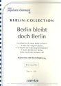 Berlin bleibt doch Berlin fr Mnnerchor und Klavier Partitur