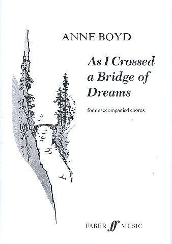 As I crossed a Bridge of Dreams for mixed chorus a cappella score