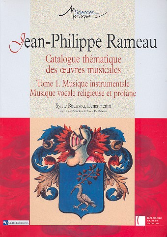 Jean-Philippe Rameau catalogue thmatique des oeuvres musicales vol.1