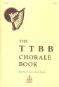 The TTBB Chorale Book for male chorus a cappella score
