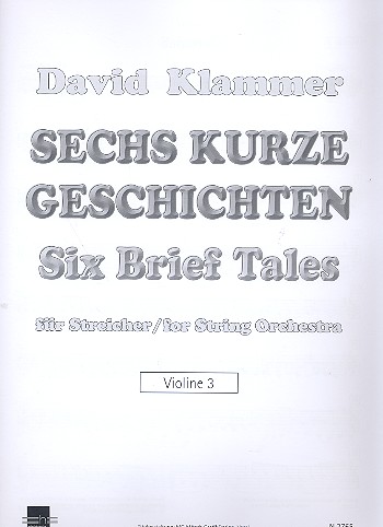6 kurze Geschichten fr Streichorchester Violine 3
