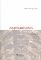 Anglikanisches Chorsingen - deutsch fr gem Chor a cappella Partitur