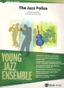 The Jazz Police: for young jazz ensemble score and parts