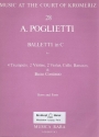 Balletti in C fr 4 Trompeten, 2 Violinen, 2 Violas, Violoncello, Fagott und Bc Partitur und Stimmen