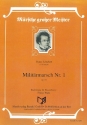 Militrmarsch Nr.1 op.51 fr Blasorchester Direktion und Stimmen