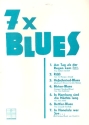 7 x Blues: für Klavier/Gesang/Gitarre