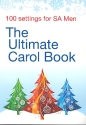 The Ultimate Carol Book for mixed chorus (SAM) a cappella (partly woth instruments) score