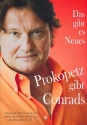 Prokopetz gibt Conrads: Das gibt es Neues songbook Klavier (C-Instrument)/Gesang/Gitarre