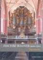 Joachim Wagner (1690-1749) Orgelmacher